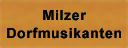 Milzer Dorfmusikanten